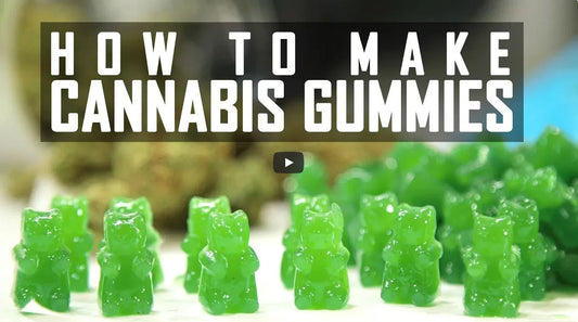 How to make Cannabis Gummies